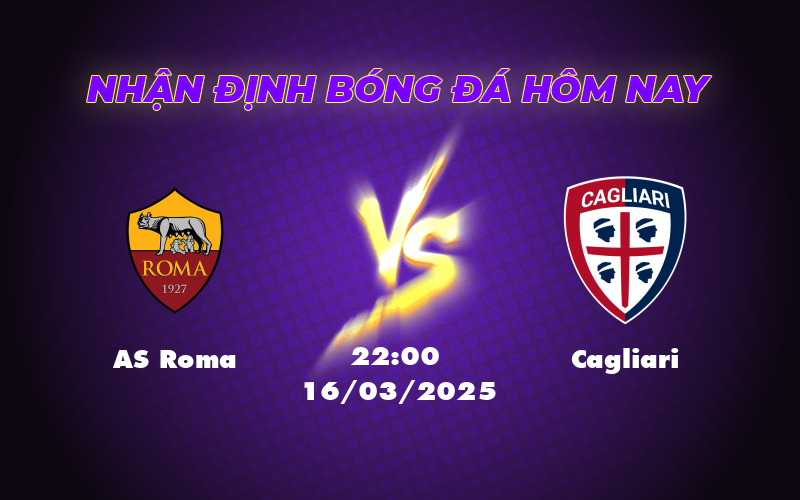 Soi Kèo AS Roma vs Cagliari Lợi Thế Nghiêng Về Đội Chủ Nhà 1 as roma cagliari 16 03 seria a