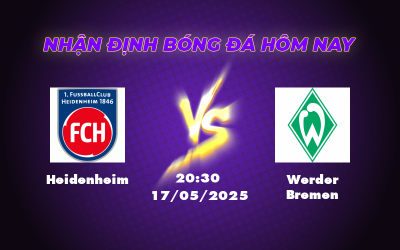 Heidenheim đụng độ Werder Bremen Liệu bất ngờ có xảy ra tại Bundesliga 1 heidenheim werder bremen 17 05 bundesliga